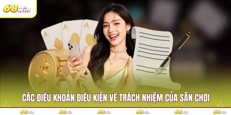 Các điều khoản điều kiện về trách nhiệm của sân chơi